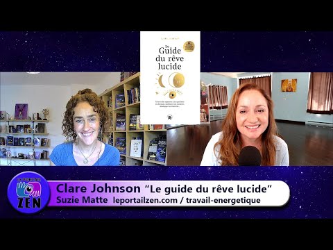 Clare Johnson Ph. D. auteure "Le Guide Rêve Lucide" aux Éditions Le Lotus et L'Éléphant