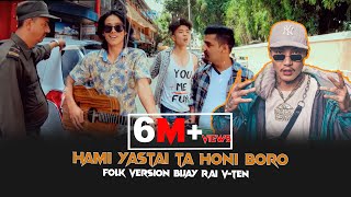 YESTAI TA HO NI BORO  BIJAY RAI  VTEN COVER IN LOK