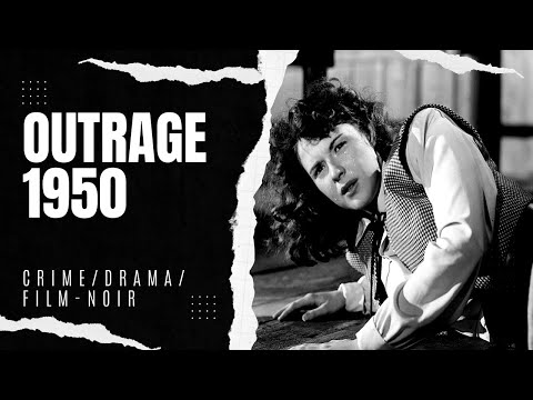 Outrage 1950 | Crime/Drama/Film-noir