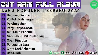 Download lagu CUT RANI FULL ALBUM - BERJUANG SENDIRI - KU RELA KEHILANGAN - || POP MELAYU TERPOPULER 2026🎵 mp3 Download lagu CUT RANI FULL ALBUM - BERJUANG SENDIRI - KU RELA KEHILANGAN - || POP MELAYU TERPOPULER 2026🎵 mp3