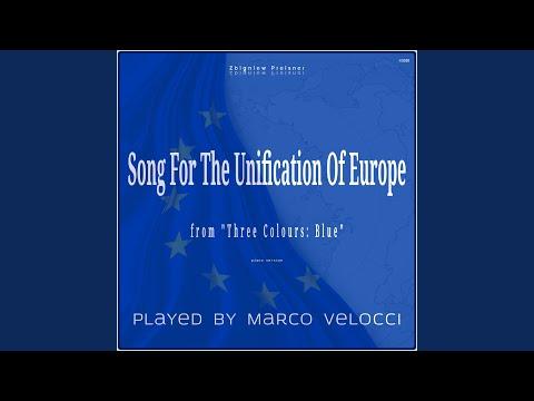 Song For The Unification Of Europe (Music Inspired by the Film)