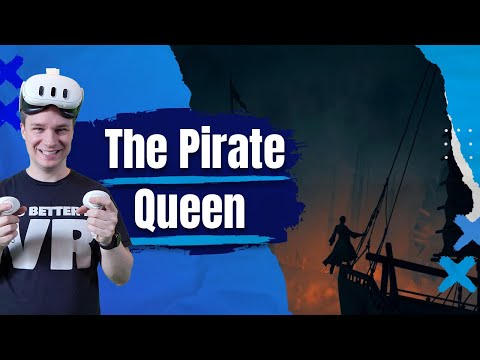 🏴‍☠️ Ahoi Abenteurer! 🏴‍☠️ The Pirate Queen ist ein Piraten-Abenteuer in VR!