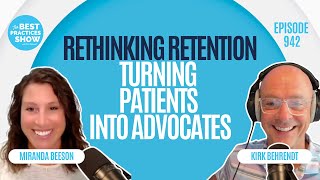 942: Rethinking Retention: Turning Patients into Advocates – Miranda Beeson