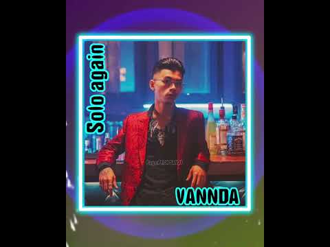 SoLo Again || VannDa
