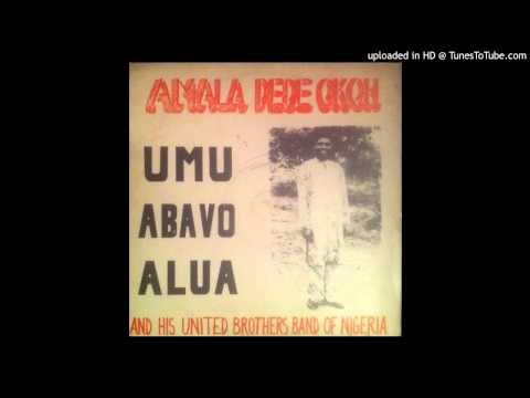 Amala Dede Okoh and his United Brothers Band of Nigeria - Abavo Alua