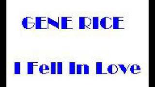 Gene Rice - I fell in love(Produced by Chuckii Booker)New Jack Swing