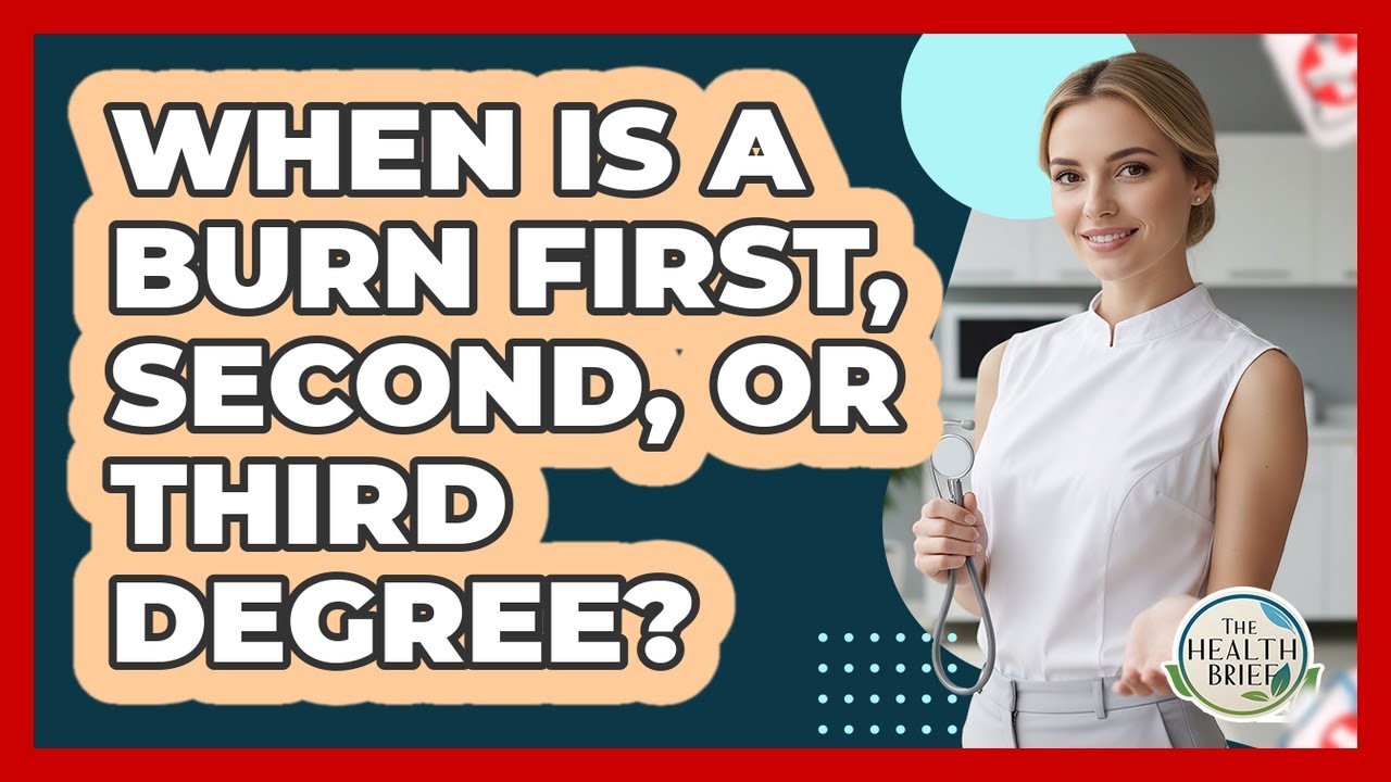 When Is A Burn First, Second, Or Third Degree?