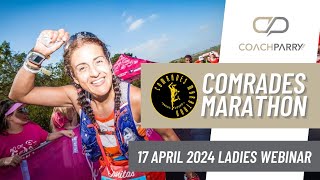 2024 Comrades Marathon Ladies Webinar - 17 April 2024