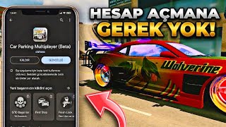 ARTIK HESAP AÇMAYA GEREK YOK! Yeni Car Parking Güncellemesi 🎉