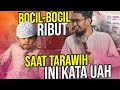 ANAK KECIL Ribut Di Mesjid Saat TARAWIH Begini Respon Ustadz Adi Hidayat LC MA