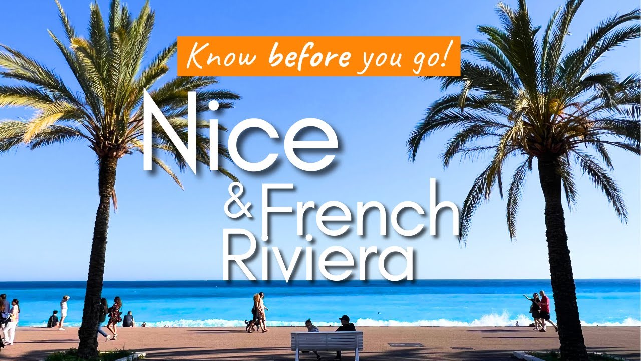Travel Tips for First Time Visitors to the French Riviera (Nice, Monaco, Cannes…)