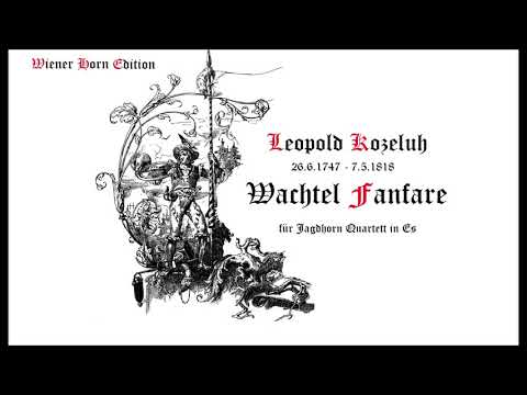 LK1   Wachtel Fanfare  - Leopold Kozeluh - für Jagdhorn Quartett in Es - JH4