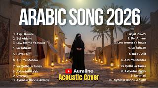 Download lagu Arabic Song 2026 ❤️ Lagu Arab Terbaik 2026 | Relaxing Arabic Acoustic Cover Playlist mp3