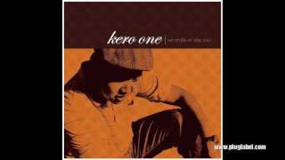 Kero One - Give Thanks ft. Niamaj (2006 Windmills of the Soul)