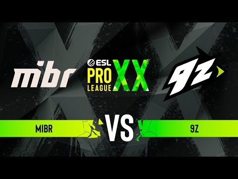 MIBR vs. 9z - ESL Pro League Season 20 - Group B
