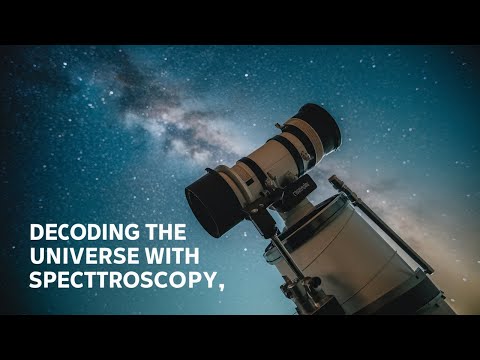 Cosmic Chemistry: Decoding the Universe with Spectroscopy #spectroscopy #cosmicmysteries
