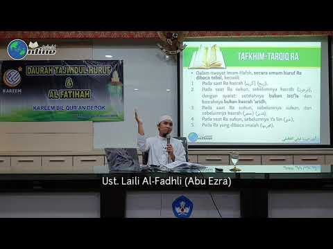Daurah Tajwid 2019 - 044 Makhraj dan Sifat Huruf Ra serta Hukum Tafkhim dan Tarqiq pada Huruf Ra