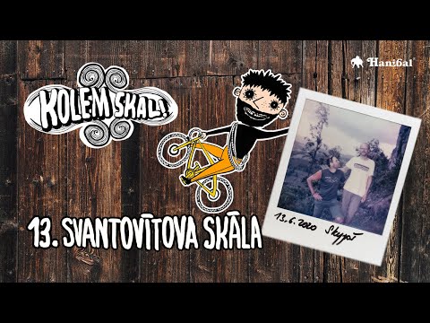 Kolem Skal! - 13. SVANTOVÍTOVA SKÁLA | Hanibal.cz