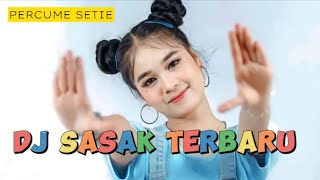 Download lagu DJ SASAK TERBARU PERCUME SETIE FULL BASS mp3
