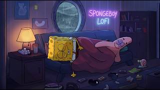 【Sweet Dreams】May every dream begin with a peaceful heart. 🌙 ~ Cozy SpongeBoy Lofi for Good Slee...