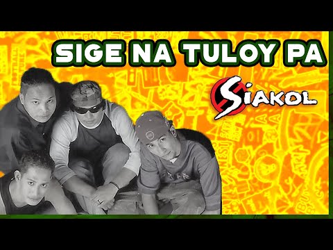 SIGE NA TULOY PA - Siakol (Lyric Video) OPM