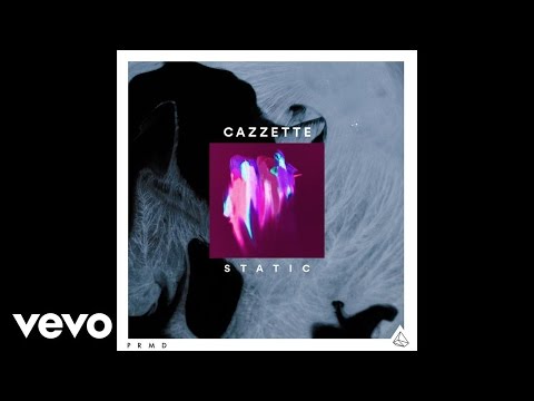 CAZZETTE - CAZZETTE - "Static" (Static Video)