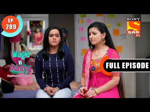 Rajesh Gets Worried About Girl's Safety - Wagle Ki Duniya - Ep 289 - Full Episode - 3 March 2022