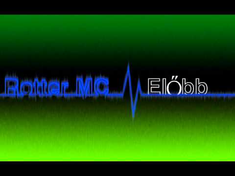 Rotter Mc  Előbb..