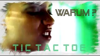 Tic Tac Toe - Warum? (Official Music Video)