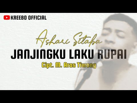 Ashari Sitaba • Janjingku Laku Rupai