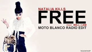 Natalia Kills - Free ft. will.i.am (Moto Blanco Radio Edit)