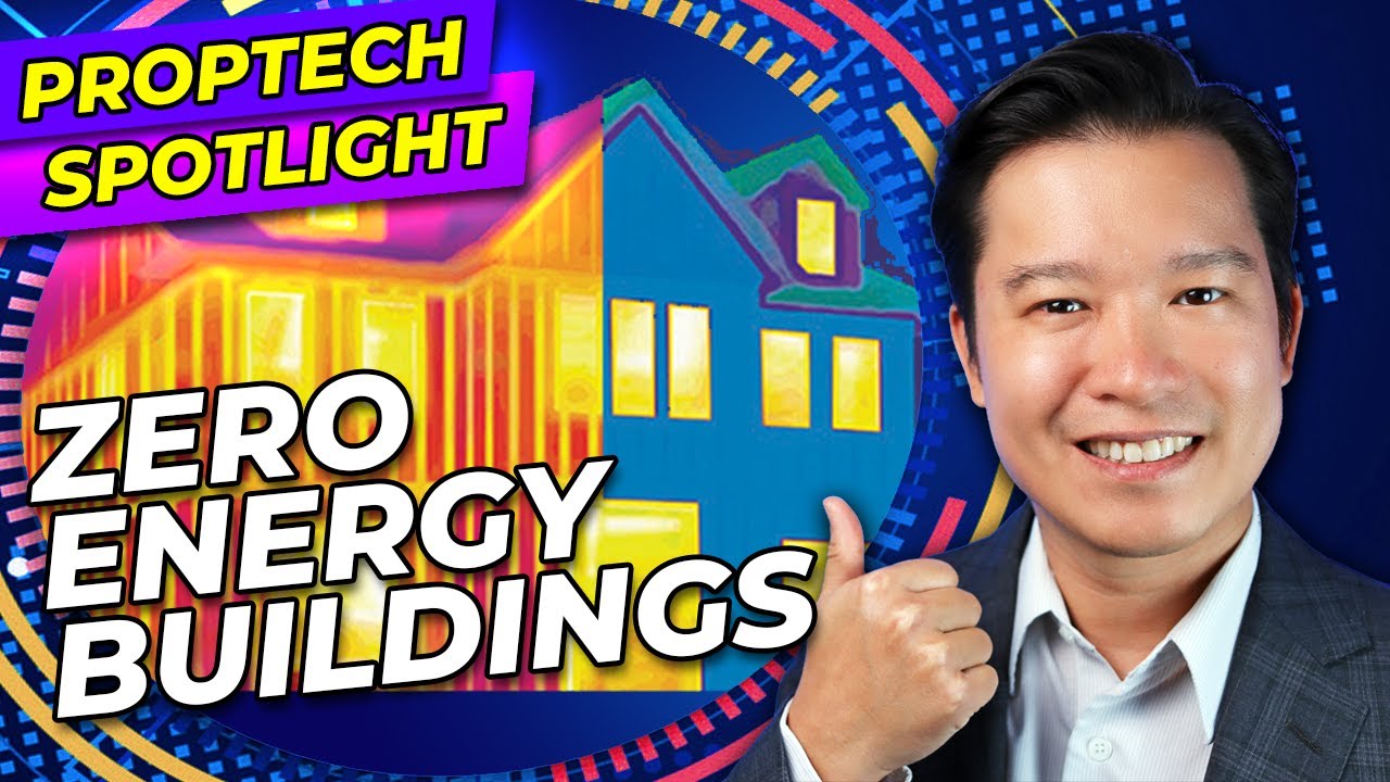 Net Zero Energy Buildings | Proptech Spotlight