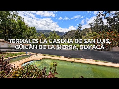 Termales E Refugio La Casona de San Luis en Güicán, Boyacá