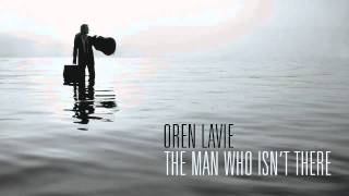 The Man Who Isn't There - By Oren Lavie