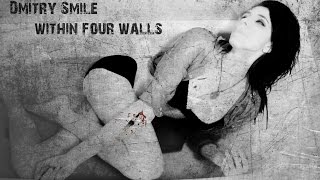 Dmitry Smile - В 4-х стенах ( within four walls ) mental O.D.