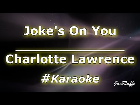 Charlotte Lawrence - Joke's On You (Karaoke)