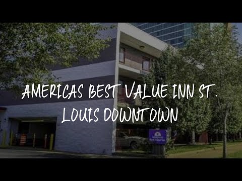 Americas Best Value Inn St. Louis Downtown Review - Saint Louis , United States of America