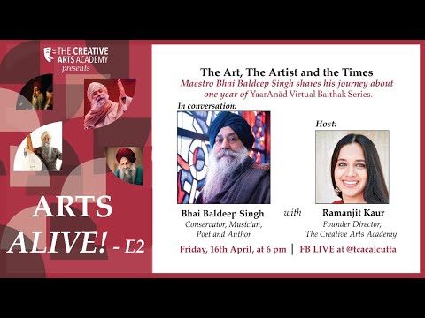 ARTS ALIVE! | Bhai Baldeep Singh | Ramanjit Kaur | The Creative Arts Academy