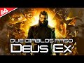 qu Diablos Pas Con Deus Ex Auge Y Ca da Del Padre Del C