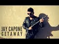 Jay Capone - Get Away ✓