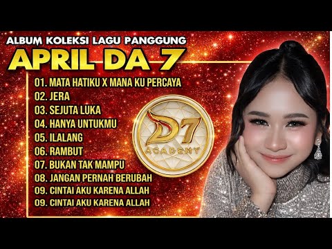 Jera – Album Koleksi Lagu Panggung April DA7 Full Album Terpopuler - Indosiar Dangdut Academi