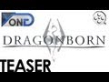 Dragonborn - SKYRIM MOVIE TEASER! 