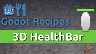 Godot Recipe: Adding healthbars in 3D