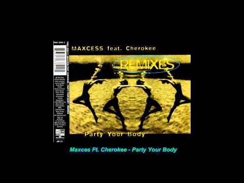 Maxcess Feat. Cherokee - Party Your Body (Clock Mix  Mega-Lux )