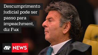 Fux condena falas de Bolsonaro e diz que ninguém fechará o Supremo