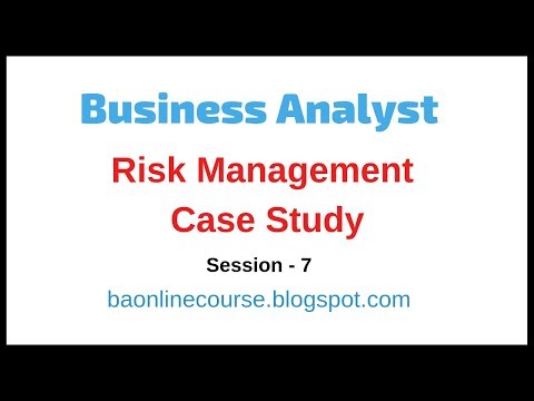 Risk Management Tutorial | BA Strategies, Monitoring, Tracking | Business Analyst Case Study