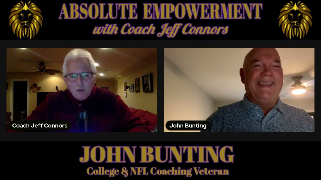 YouTube Thumbnail for ABSOLUTE EMPOWERMENT WITH COACH JOHN BUNTING