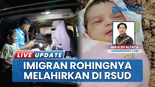 Pengungsi Rohingya Melahirkan di RSUD SAAS Peureulak Aceh Timur, Tenaga Medis Beri Perhatian