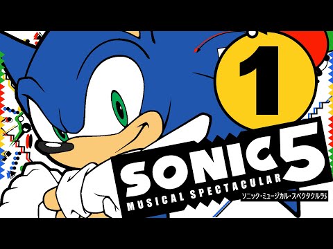 SONIC MUSICAL SPECTACULAR 5 - [ACT 1]