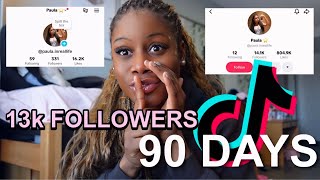 How I Gained 13,000 TikTok Followers in 90 Days